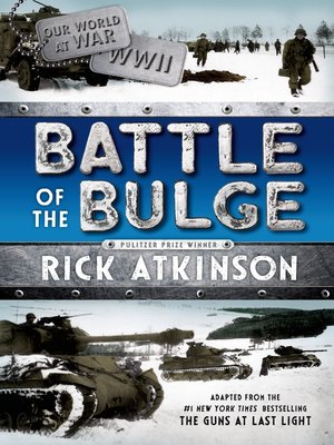 cover image of Battle of the Bulge [The Young Readers Adaptation]